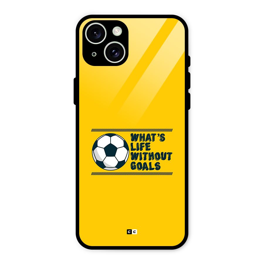 Life Without Goals Glass Back Case for iPhone 15 Plus