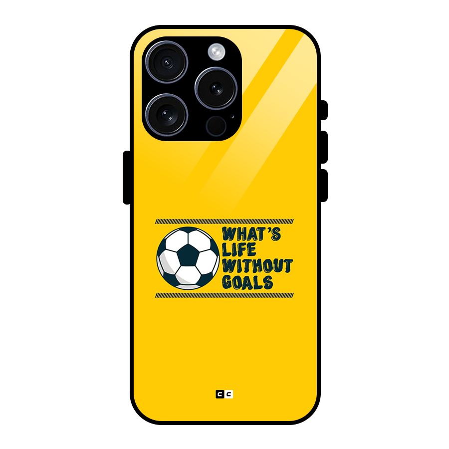 Life Without Goals Glass Back Case for iPhone 15 Pro