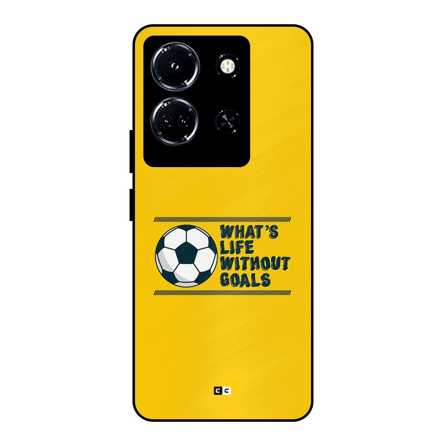 Life Without Goals Metal Back Case for Infinix Note 30 5G