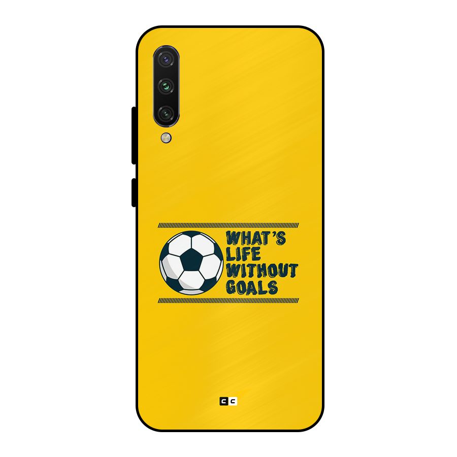 Life Without Goals Metal Back Case for Mi A3