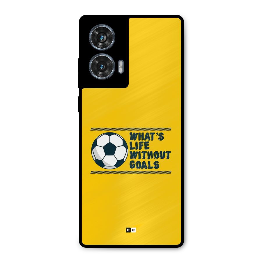 Life Without Goals Metal Back Case for Motorola Edge 50 Fusion