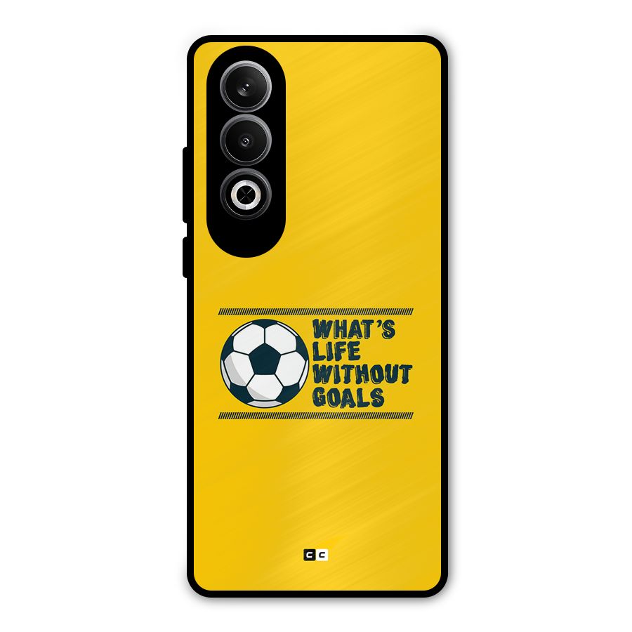 Life Without Goals Metal Back Case for OnePlus Nord CE4