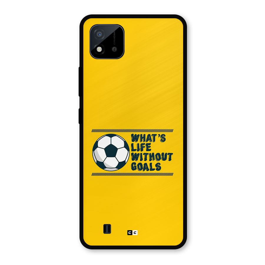 Life Without Goals Metal Back Case for Realme C11 2021