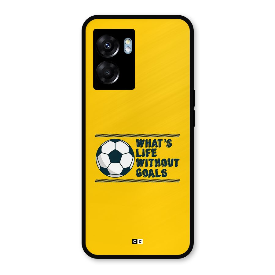 Life Without Goals Metal Back Case for Realme Narzo 50 5G