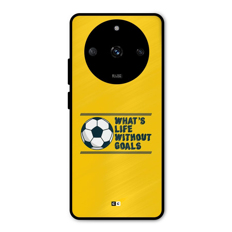 Life Without Goals Metal Back Case for Realme Narzo 60 5G