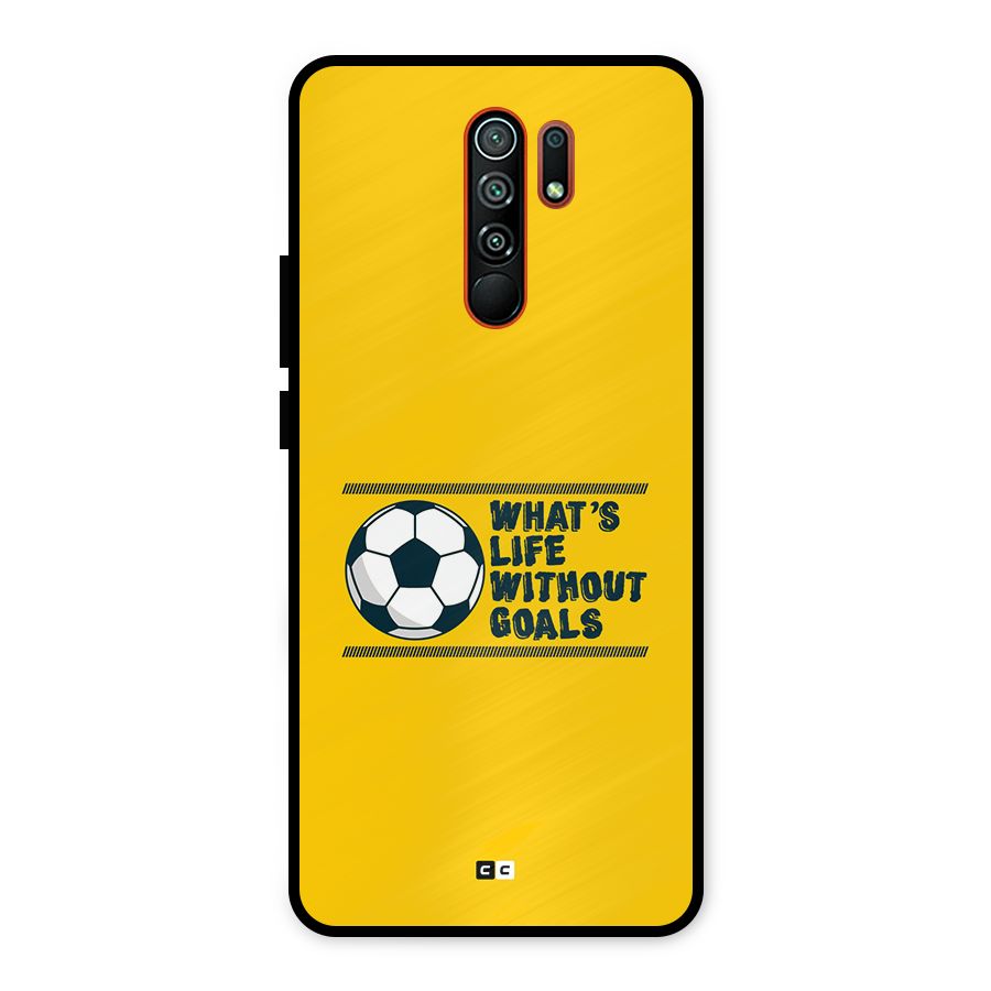 Life Without Goals Metal Back Case for Redmi 9 Prime