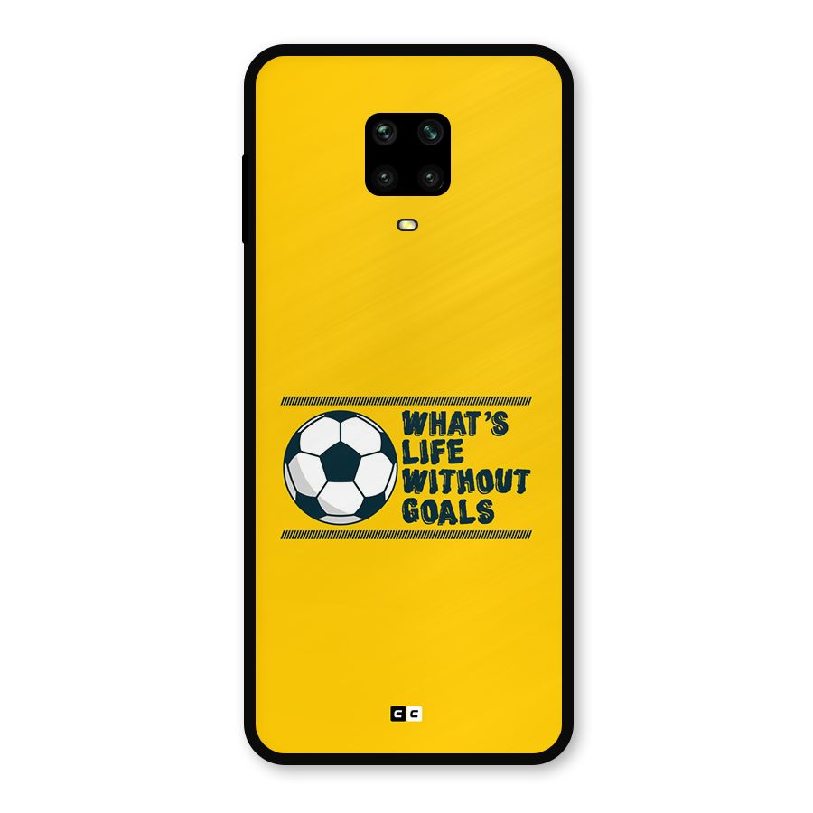 Life Without Goals Metal Back Case for Redmi Note 9 Pro Max