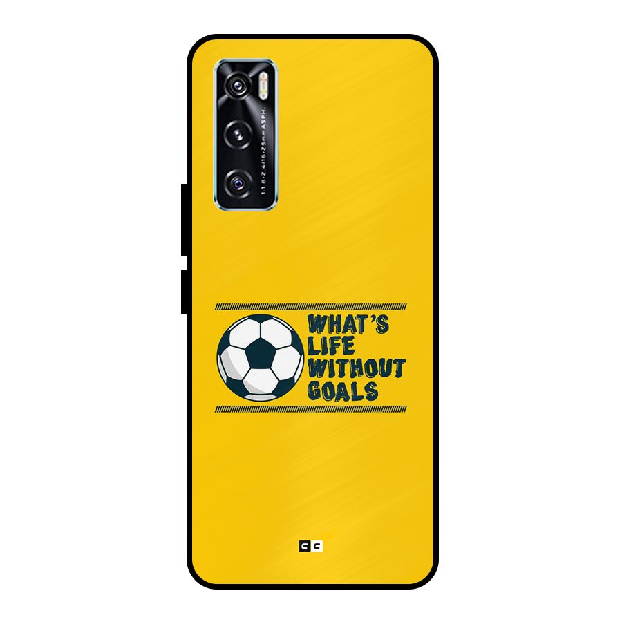 Life Without Goals Metal Back Case for Vivo V20 SE
