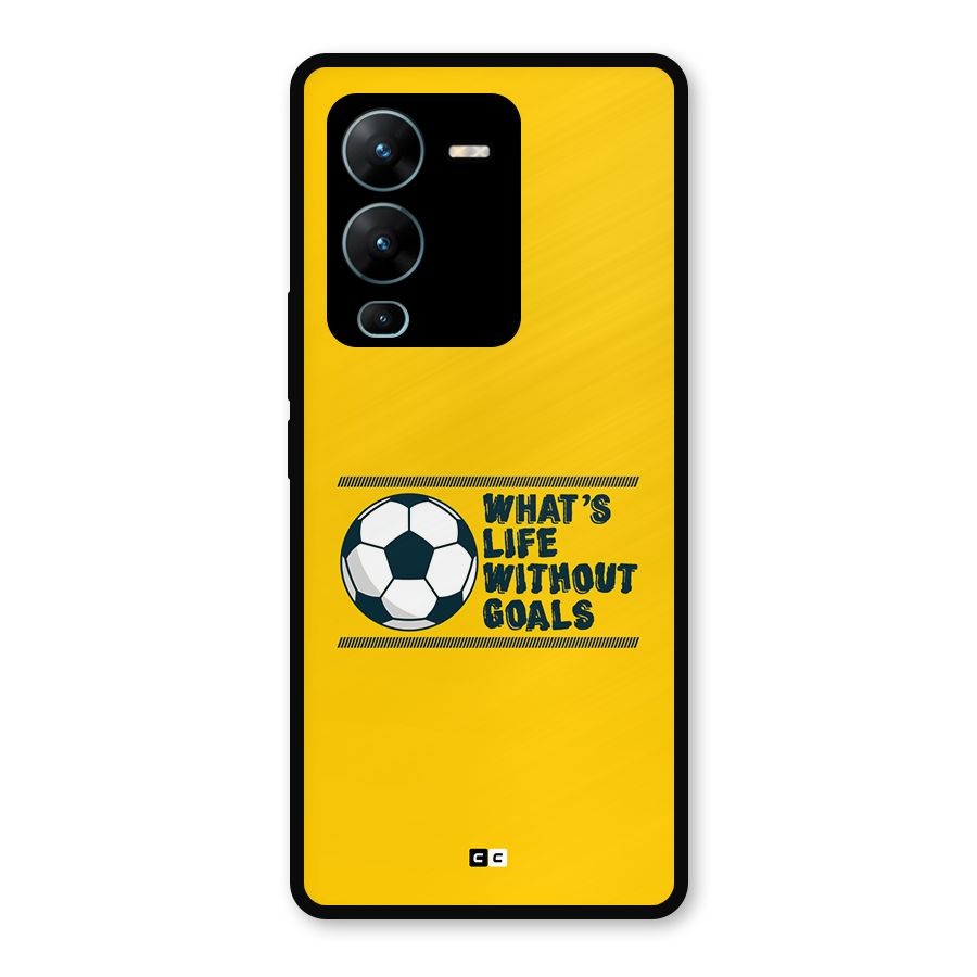Life Without Goals Metal Back Case for Vivo V25 Pro