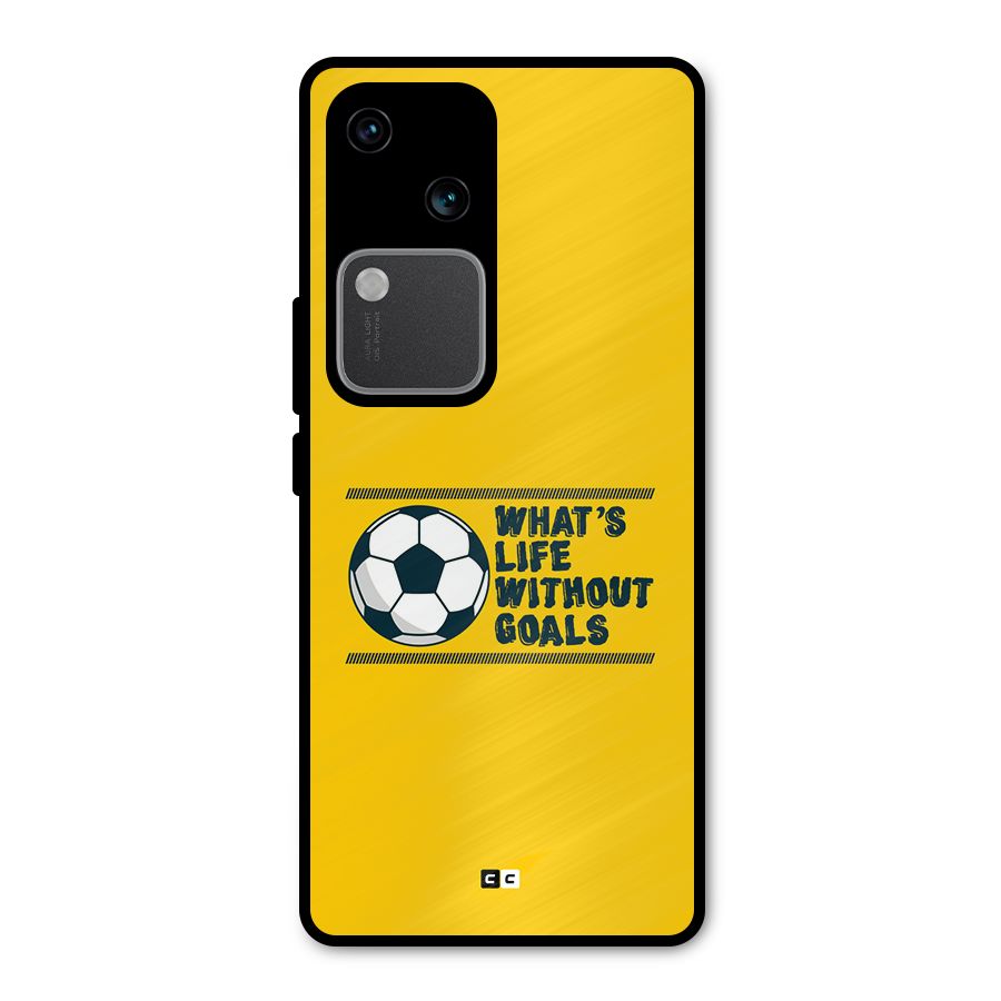 Life Without Goals Metal Back Case for Vivo V30 Pro