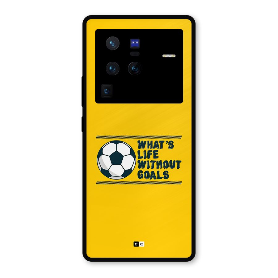 Life Without Goals Metal Back Case for Vivo X80 Pro