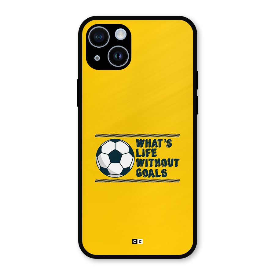 Life Without Goals Metal Back Case for iPhone 14