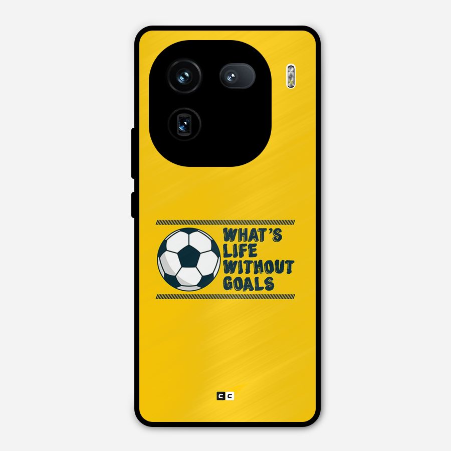 Life Without Goals Metal Back Case for iQOO 12