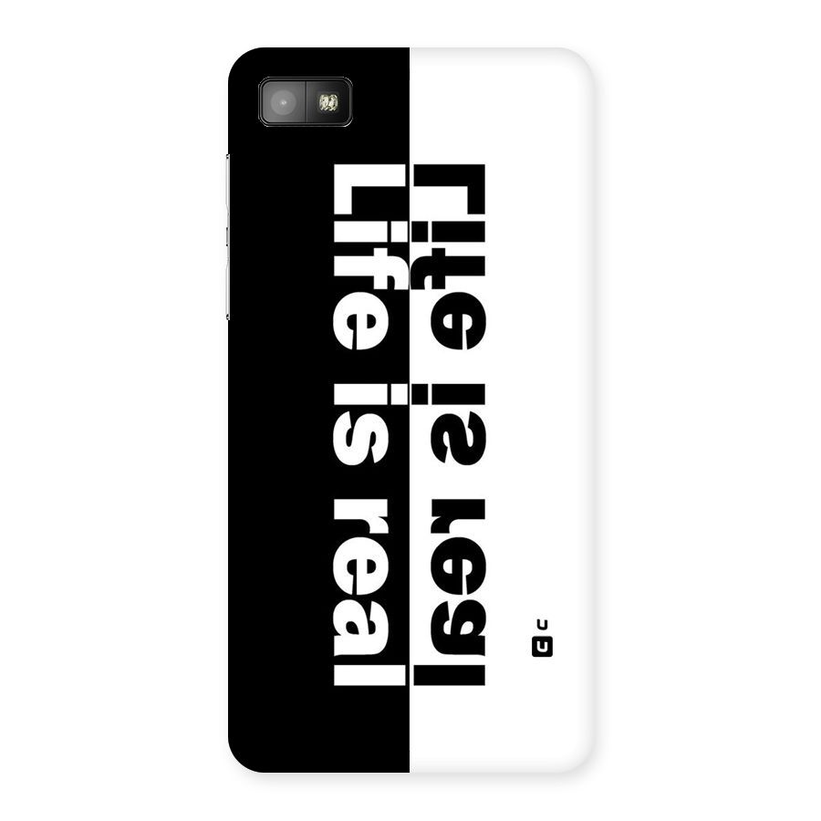 Life is Real Back Case for Blackberry Z10