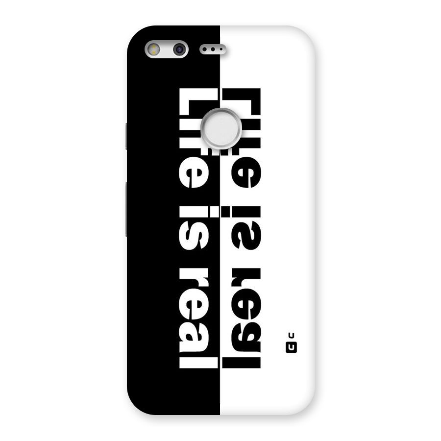 Life is Real Back Case for Google Pixel