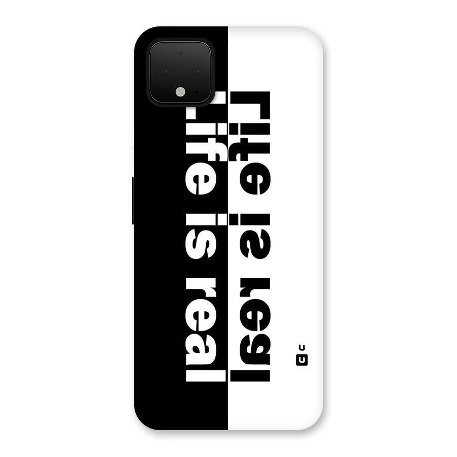 Life is Real Back Case for Google Pixel 4 XL