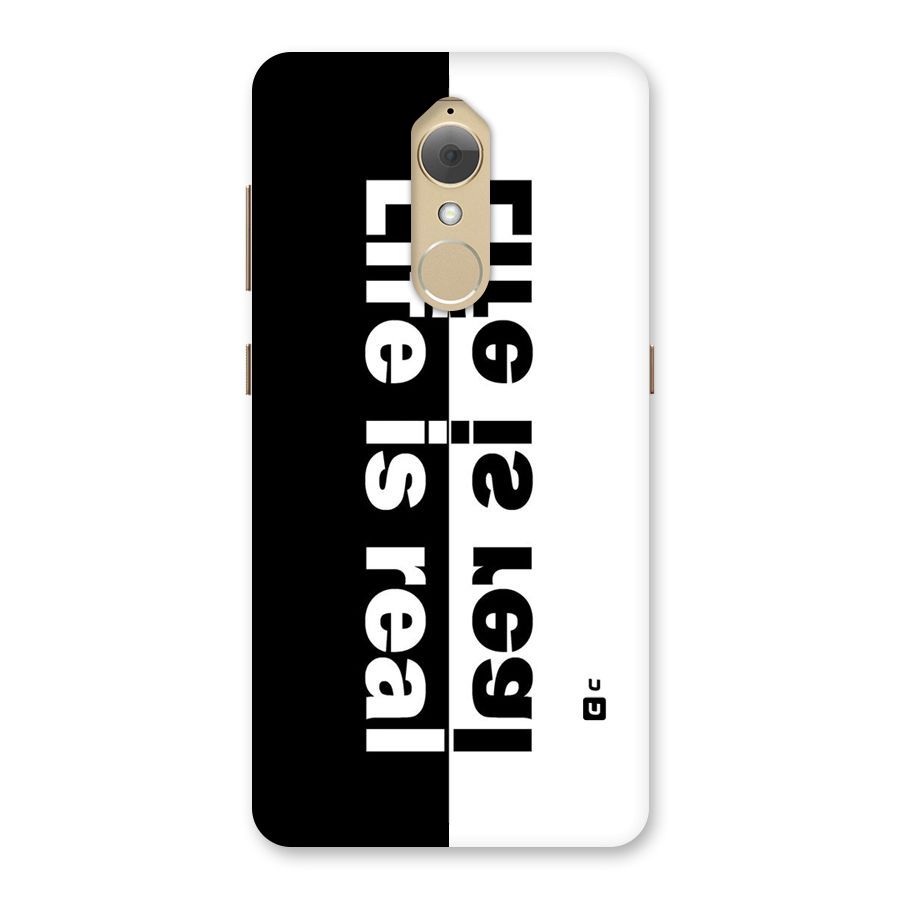 Life is Real Back Case for Lenovo K8