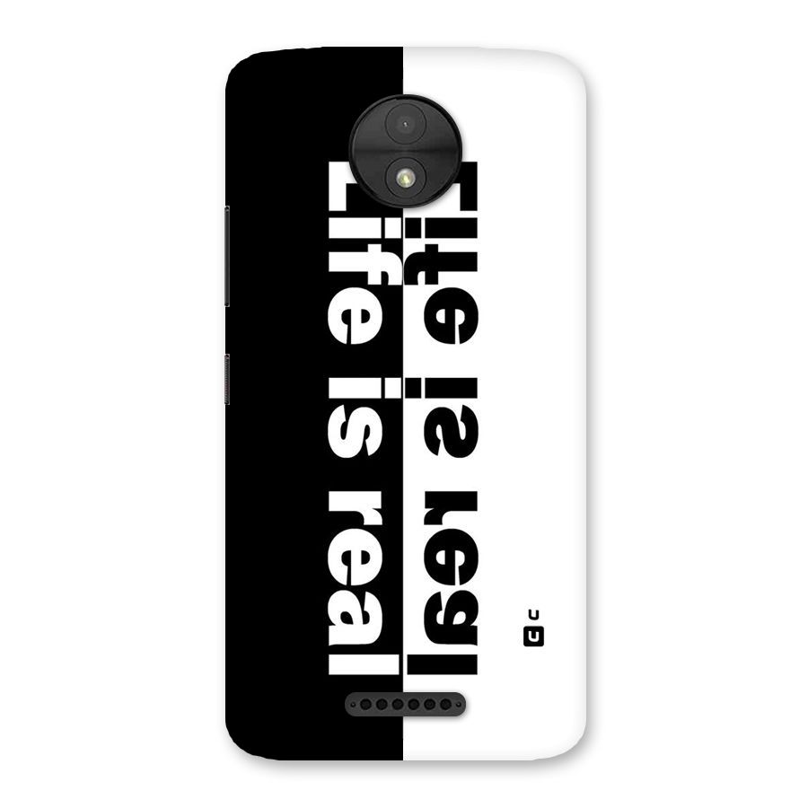 Life is Real Back Case for Moto C