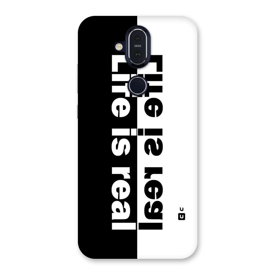 Life is Real Back Case for Nokia 8.1