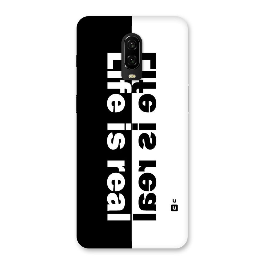 Life is Real Back Case for OnePlus 6T