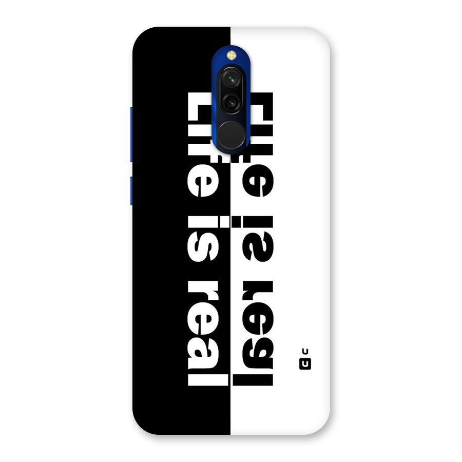 Life is Real Back Case for Redmi 8