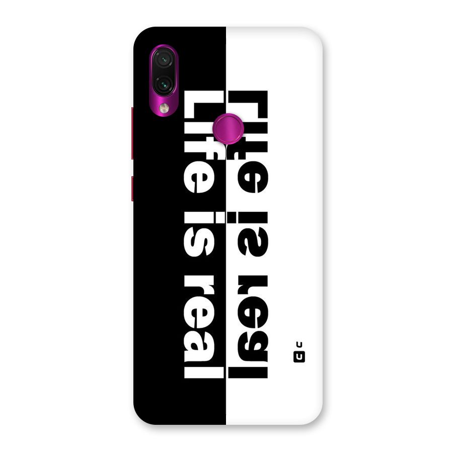 Life is Real Back Case for Redmi Note 7 Pro