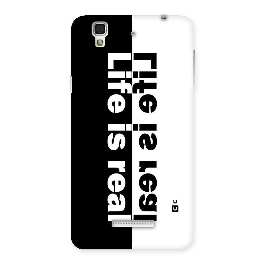 Life is Real Back Case for Yu Yureka
