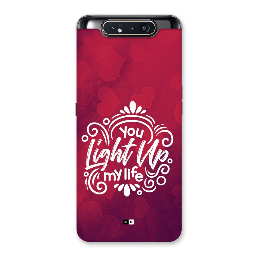 Light Up My Life Back Case for Galaxy A80