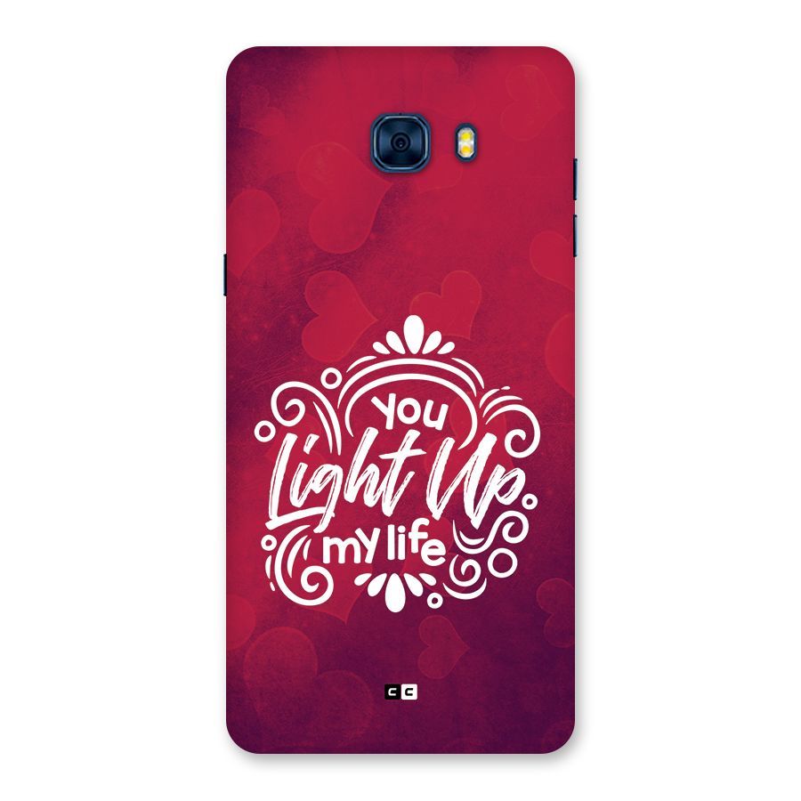 Light Up My Life Back Case for Galaxy C7 Pro