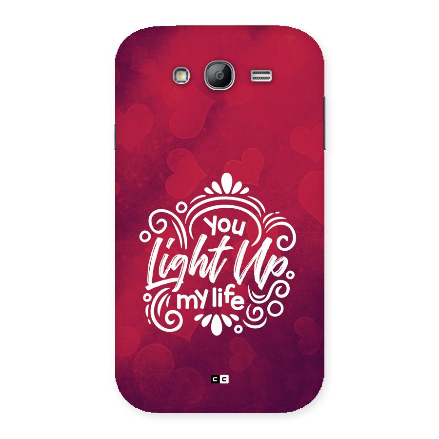 Light Up My Life Back Case for Galaxy Grand