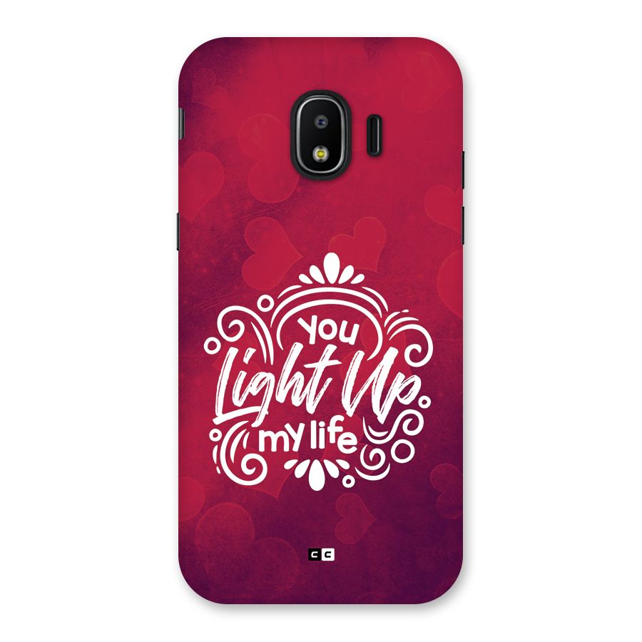Light Up My Life Back Case for Galaxy J2 Pro 2018