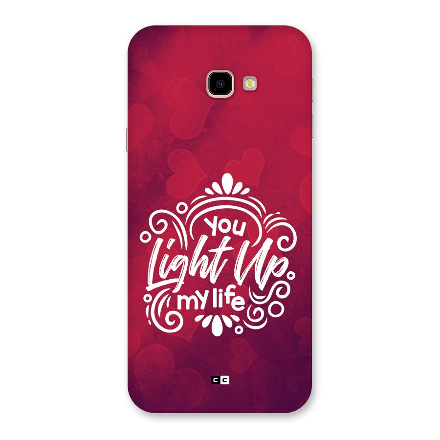 Light Up My Life Back Case for Galaxy J4 Plus