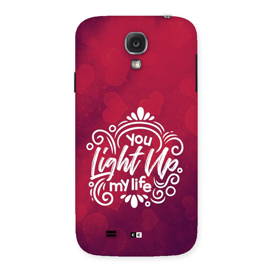 Light Up My Life Back Case for Galaxy S4