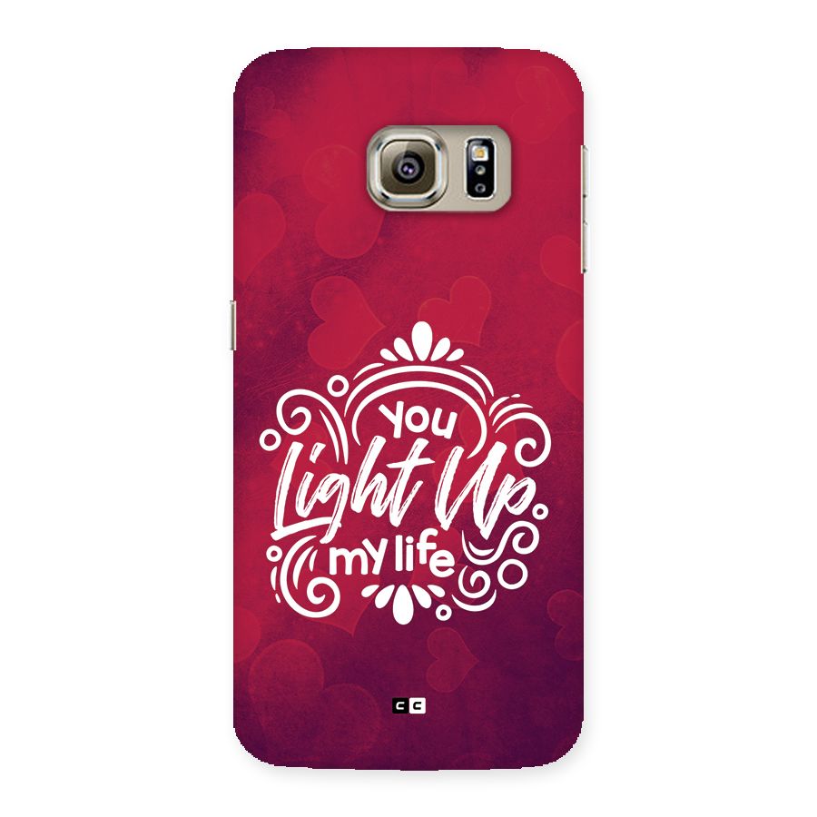 Light Up My Life Back Case for Galaxy S6 edge