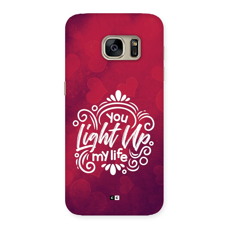 Light Up My Life Back Case for Galaxy S7
