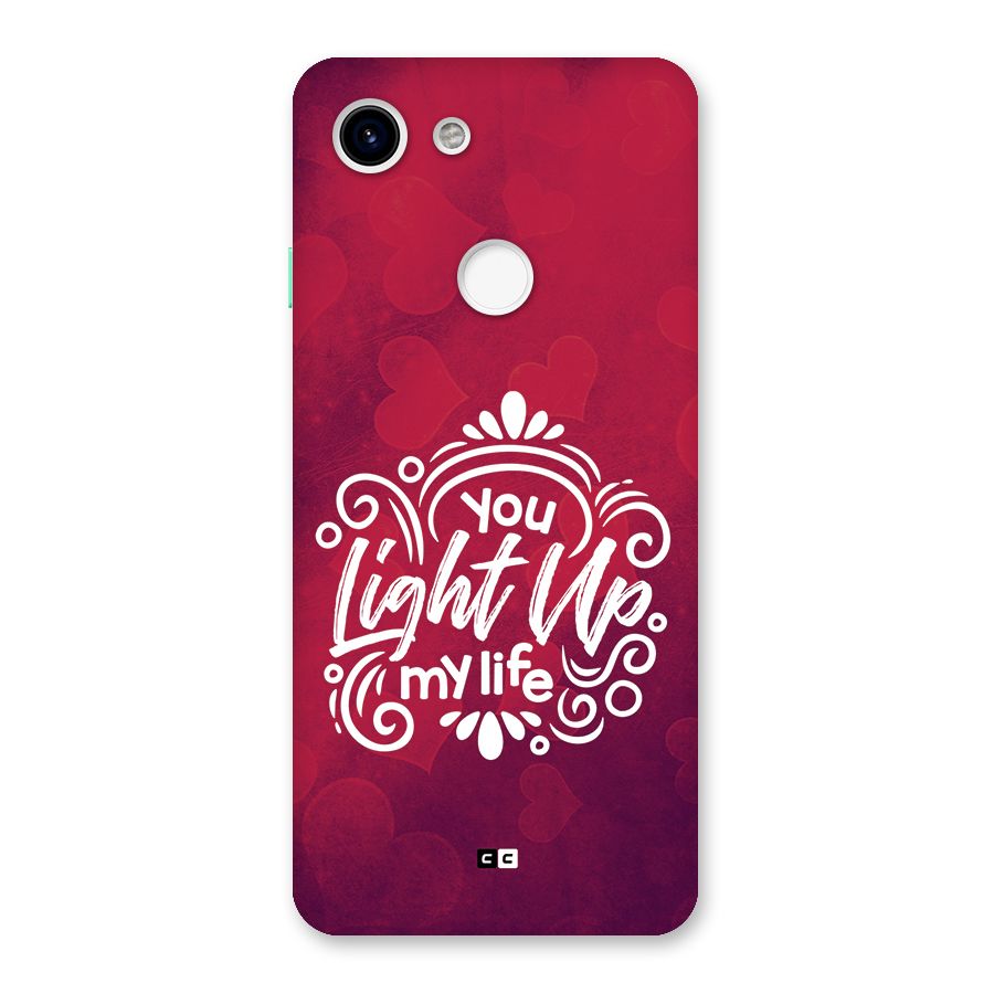 Light Up My Life Back Case for Google Pixel 3