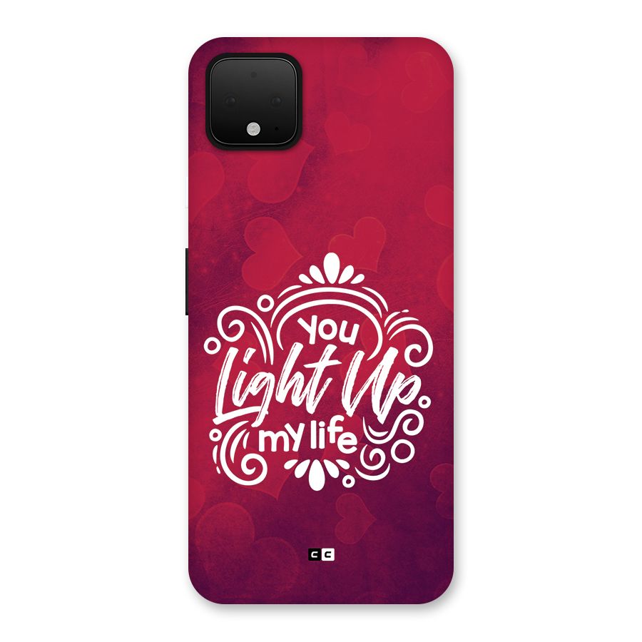 Light Up My Life Back Case for Google Pixel 4 XL