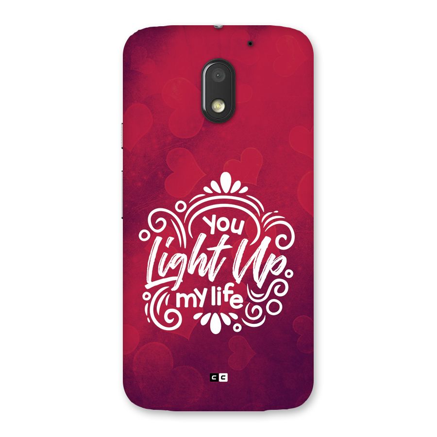 Light Up My Life Back Case for Moto E3 Power