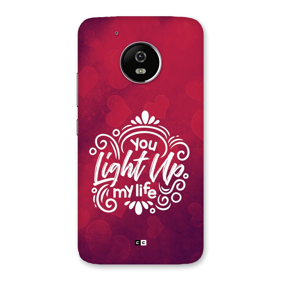 Light Up My Life Back Case for Moto G5