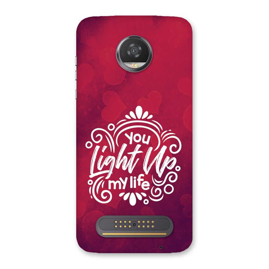Light Up My Life Back Case for Moto Z2 Play