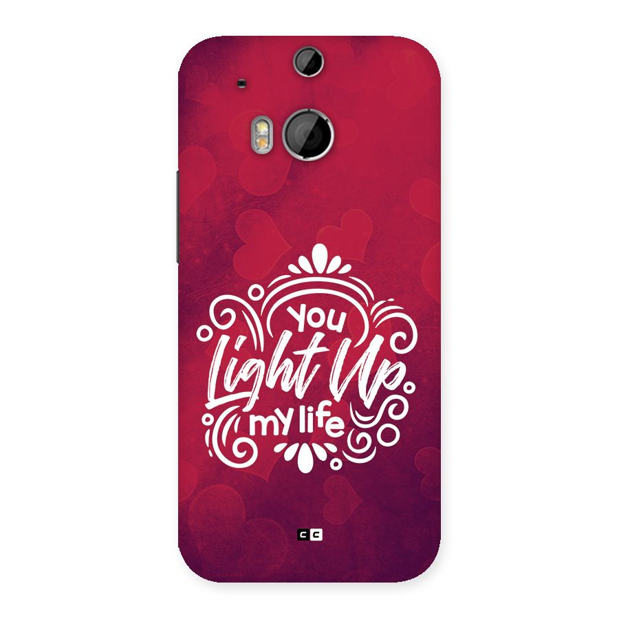Light Up My Life Back Case for One M8