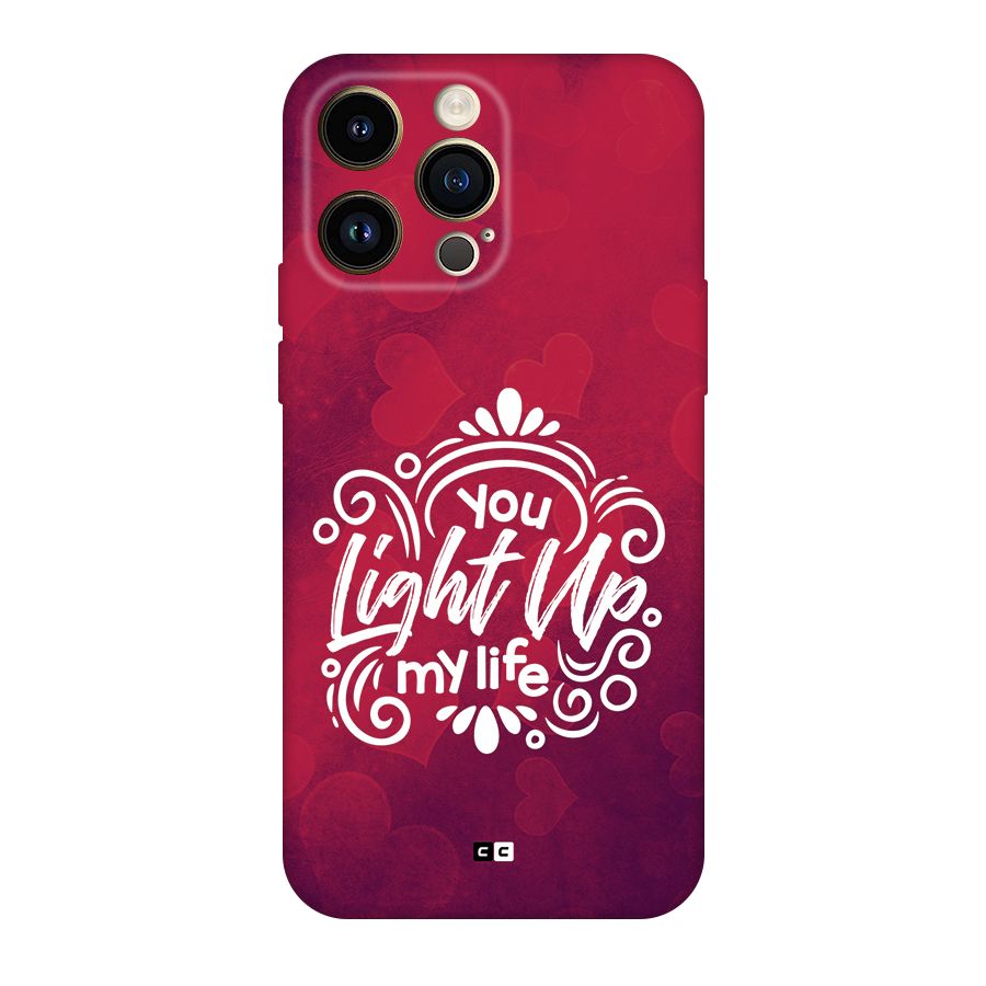 Light Up My Life Back Case for iPhone 14 Pro Max