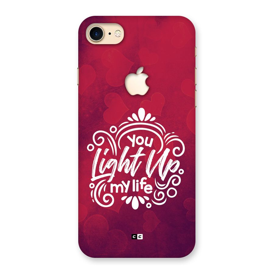 Light Up My Life Back Case for iPhone 7 Apple Cut