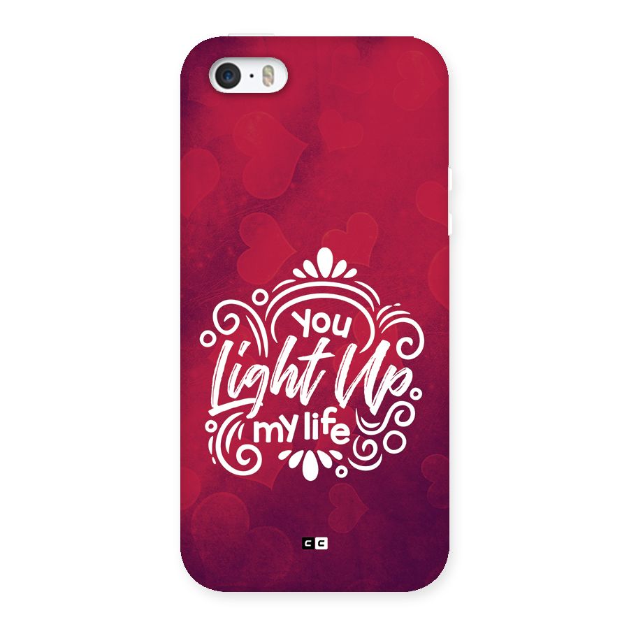 Light Up My Life Back Case for iPhone SE 2016