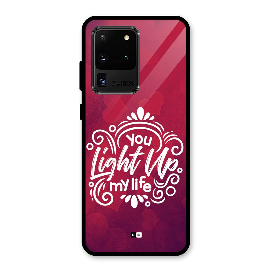 Light Up My Life Glass Back Case for Galaxy S20 Ultra