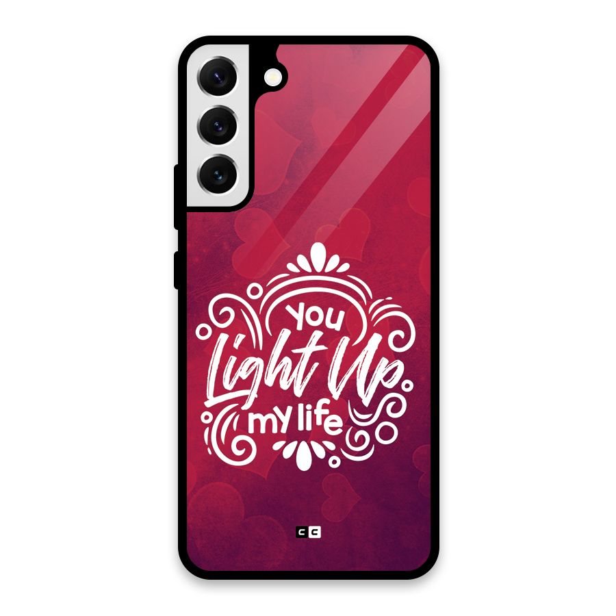 Light Up My Life Glass Back Case for Galaxy S22 Plus 5G