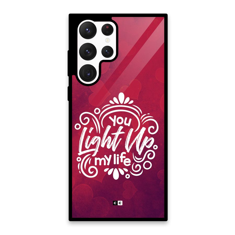 Light Up My Life Glass Back Case for Galaxy S22 Ultra 5G