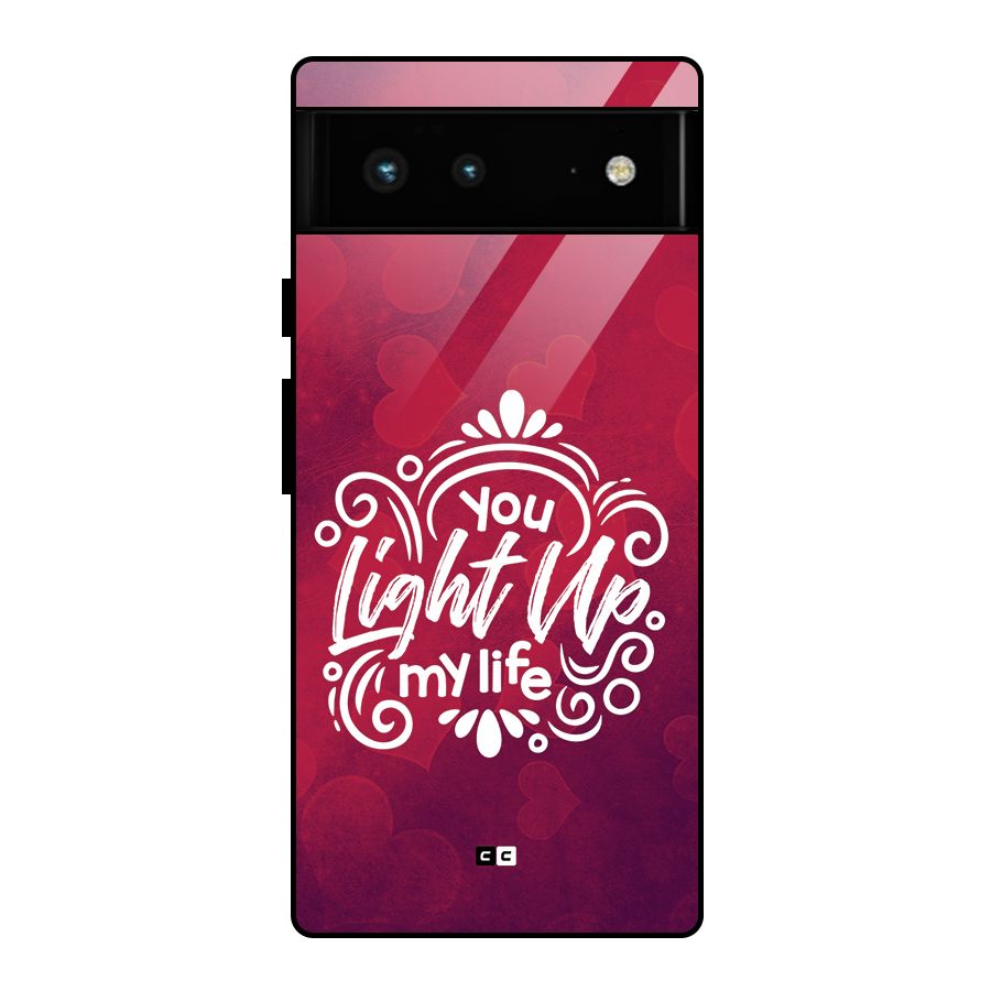 Light Up My Life Glass Back Case for Google Pixel 6