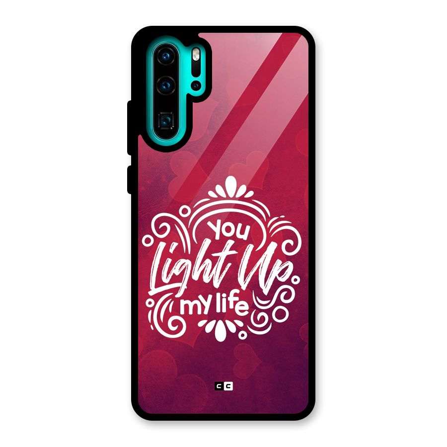 Light Up My Life Glass Back Case for Huawei P30 Pro