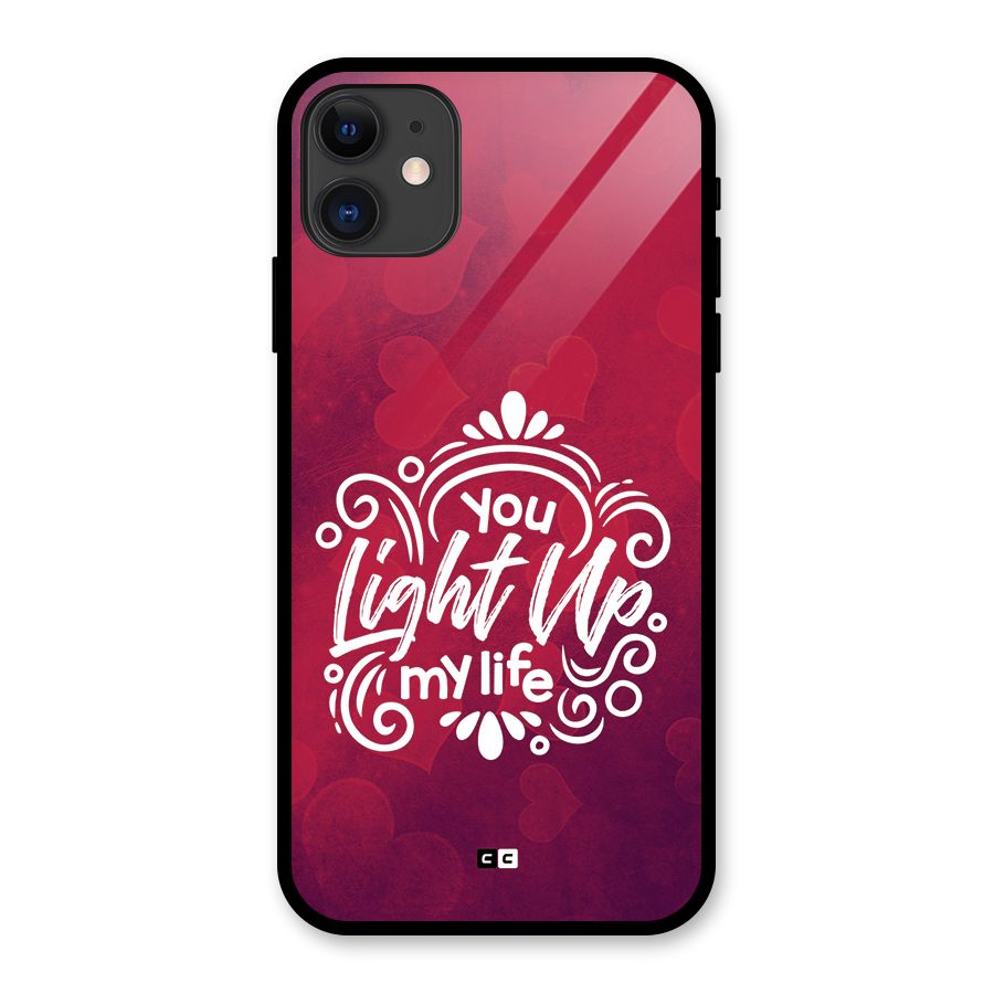 Light Up My Life Glass Back Case for iPhone 11